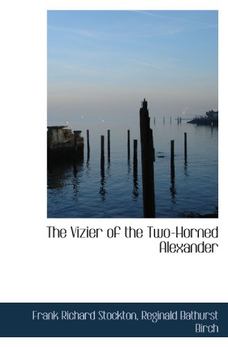 Stock image for The Vizier of the Two-Horned Alexander for sale by Revaluation Books