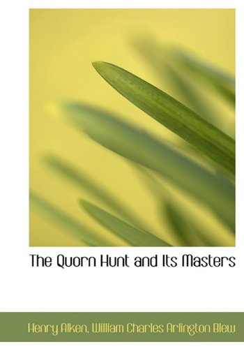 9781117138763: The Quorn Hunt and Its Masters