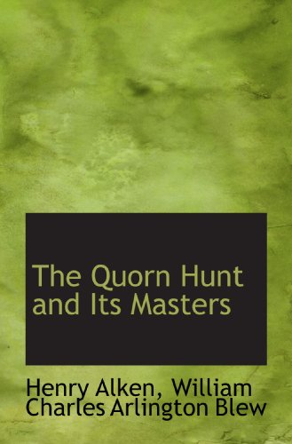 Imagen de archivo de The Quorn Hunt and Its Masters a la venta por Revaluation Books