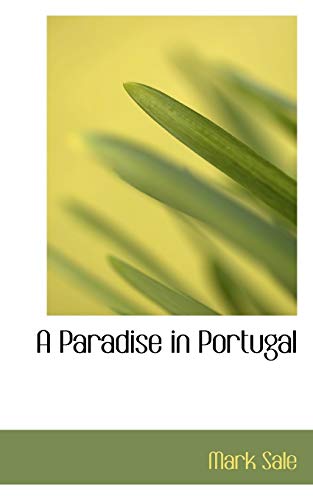 Imagen de archivo de A Paradise in Portugal a la venta por Lucky's Textbooks