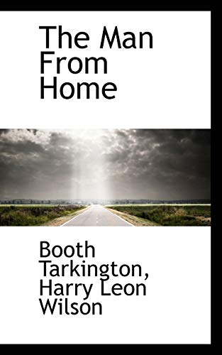 The Man from Home - Deceased Booth Tarkington