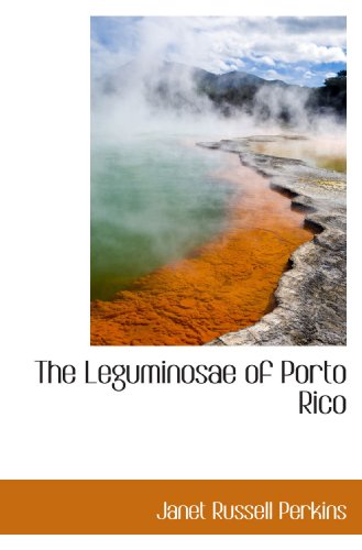 Imagen de archivo de The Leguminosae of Porto Rico a la venta por Revaluation Books