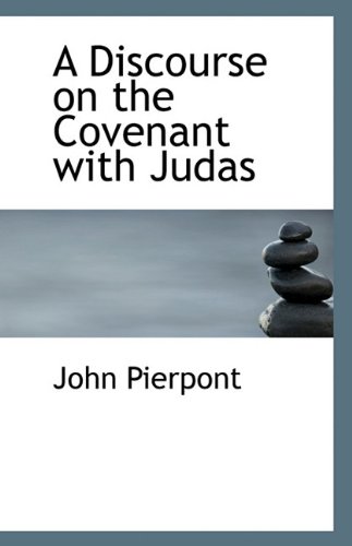 9781117149547: A Discourse on the Covenant with Judas