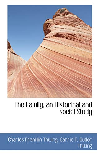 9781117156712: The Family, an Historical and Social Study