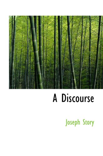 A Discourse (9781117157894) by Story, Joseph