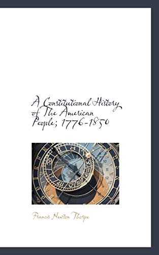 9781117158808: A Constitutional History of The American People; 1776-1850