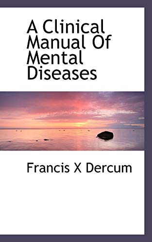 9781117159768: A Clinical Manual Of Mental Diseases