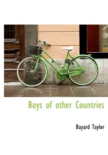 Boys of Other Countries (Hardback) - Bayard Taylor