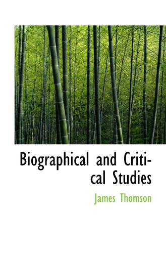 Biographical and Critical Studies (9781117163888) by Thomson, James