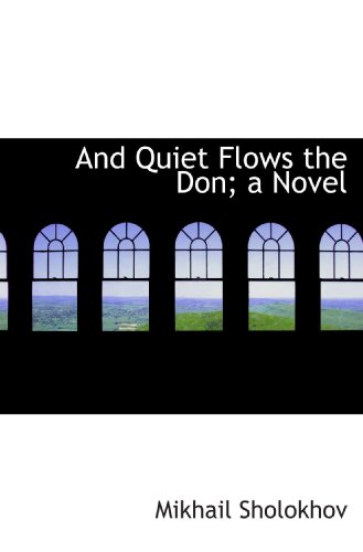 Stock image for And Quiet Flows the Don; a Novel for sale by Revaluation Books