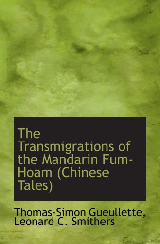 Beispielbild fr The Transmigrations of the Mandarin Fum-Hoam (Chinese Tales) zum Verkauf von Revaluation Books