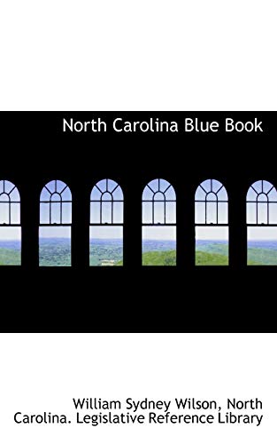 North Carolina Blue Book - William Sydney Wilson