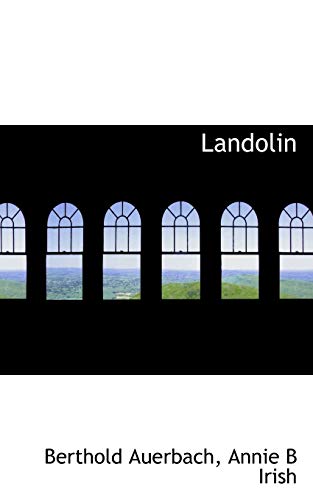 Landolin (9781117180250) by Auerbach, Berthold; Irish, Annie B