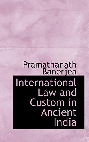 Imagen de archivo de International Law and Custom in Ancient India a la venta por Lucky's Textbooks