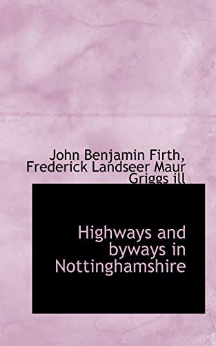 Beispielbild fr Highways and Byways in Nottinghamshire zum Verkauf von Buchpark