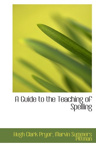 Stock image for A Guide to the Teaching of Spelling for sale by Revaluation Books