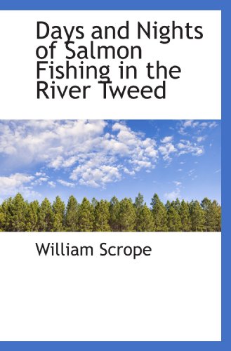 9781117191607: Days and Nights of Salmon Fishing in the River Tweed