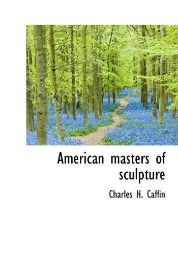 9781117198330: American Masters of Sculpture