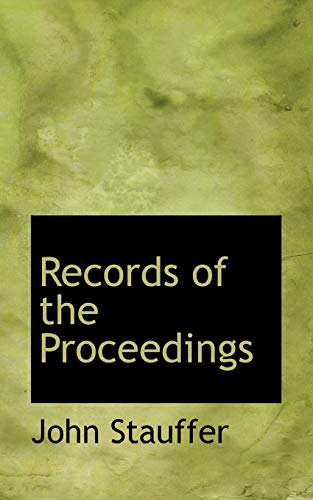 Records of the Proceedings (9781117206257) by Stauffer, John