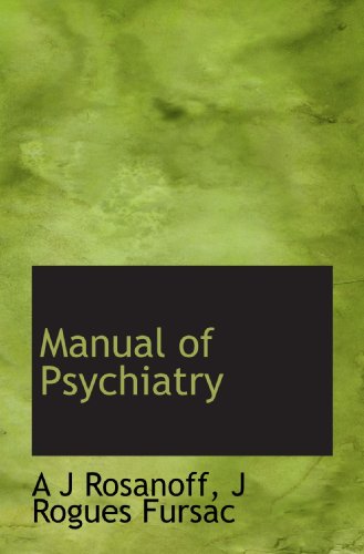 Beispielbild fr Manual of Psychiatry zum Verkauf von Revaluation Books