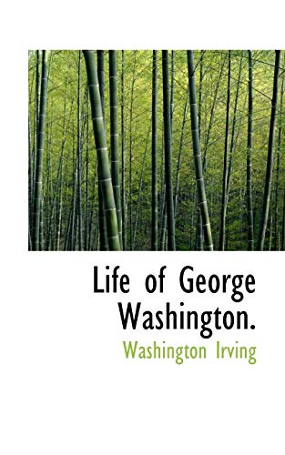 9781117212258: The Life of George Washington, Commander -in-Chief of the American Armies, Volume IV