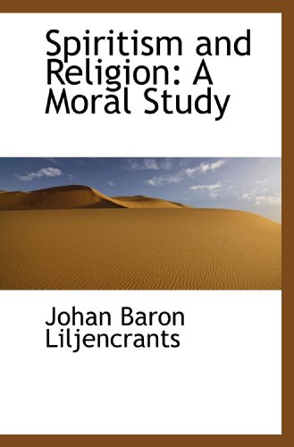 Imagen de archivo de Spiritism and Religion: A Moral Study a la venta por Revaluation Books