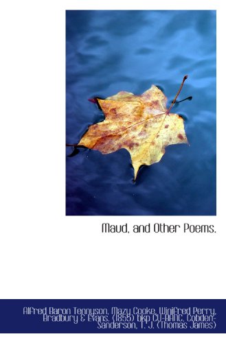 Stock image for Maud, and Other Poems. for sale by Revaluation Books