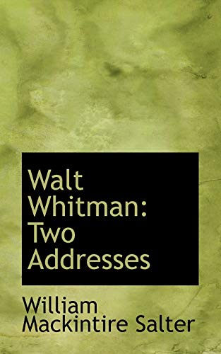 9781117229324: Walt Whitman: Two Addresses
