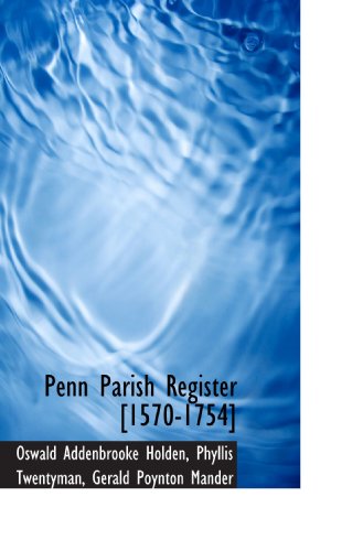 Imagen de archivo de Penn Parish Register [1570-1754] a la venta por Revaluation Books