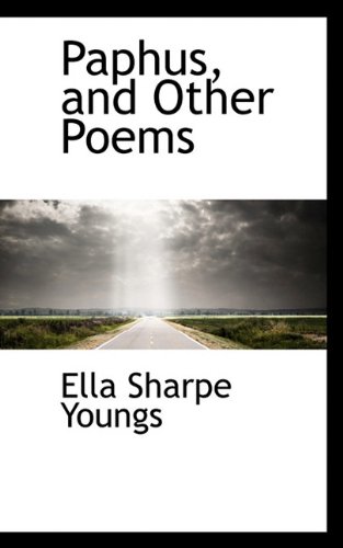 Paphus, and Other Poems (Hardback) - Ella Sharpe Youngs