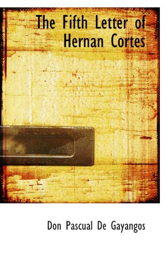 Stock image for The Fifth Letter of Hernan Cortes for sale by Revaluation Books