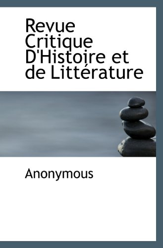 Stock image for Revue Critique D'Histoire et de Littrature (French and French Edition) for sale by Revaluation Books