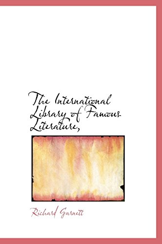 9781117251677: The International Library of Famous Literature,