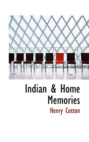 Indian & Home Memories (9781117251820) by Cotton, Henry