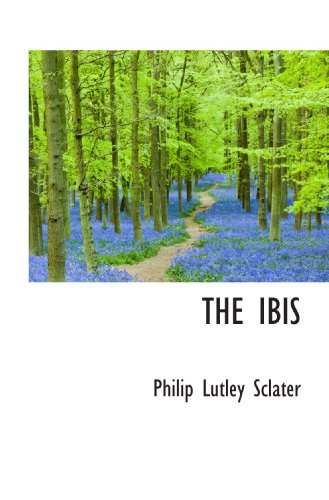 THE IBIS (9781117252025) by Sclater, Philip Lutley