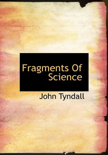 Fragments Of Science (9781117254531) by Tyndall, John
