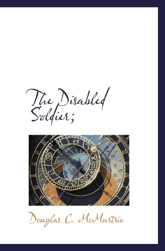 Imagen de archivo de The Disabled Soldier; a la venta por Revaluation Books
