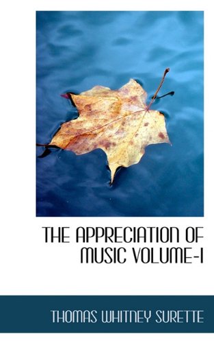 The Appreciation of Music Volume-I (9781117260211) by [???]