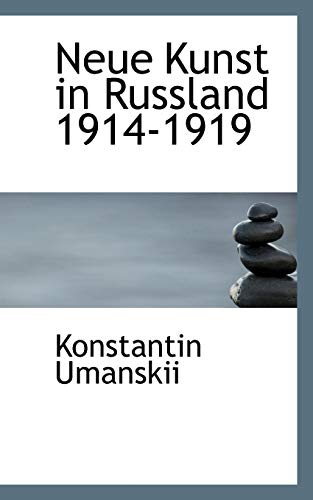 9781117266671: Neue Kunst in Russland 1914-1919