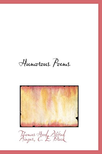 Humorous Poems (9781117267647) by Hood, Thomas; Ainger, Alfred; Brock, C. E.