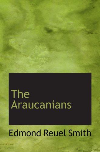 Stock image for The Araucanians for sale by Revaluation Books