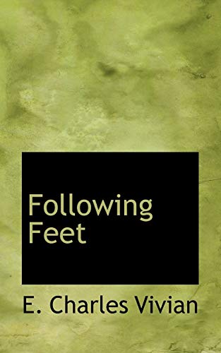 Following Feet (9781117277509) by Hope, Anthony; Vivian, E. Charles