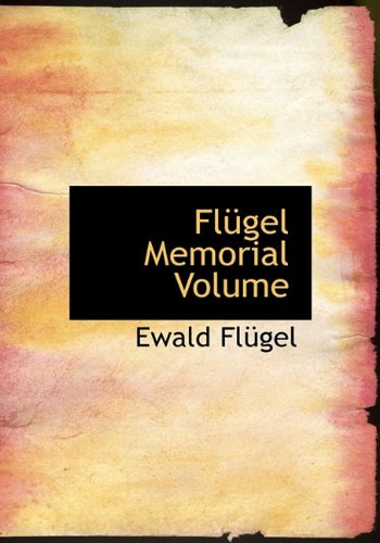 FL Gel Memorial Volume (9781117277691) by Flugel, Ewald; Sue, Eugene