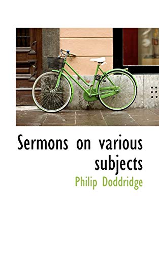 Sermons on various subjects (9781117287966) by Doddridge, Philip