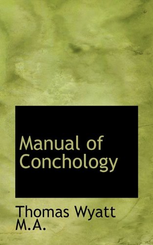 Manual of Conchology (9781117301136) by Wyatt, Thomas