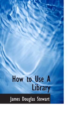 Immagine dell'editore per How to Use A Library venduto da Revaluation Books