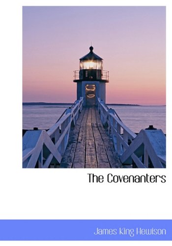 The Covenanters - Hewison, James King