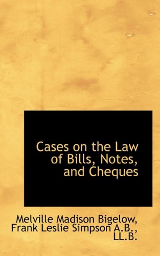 9781117303291: Cases on the Law of Bills, Notes, and Cheques