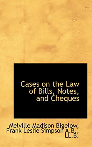 9781117303307: Cases on the Law of Bills, Notes, and Cheques