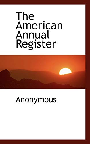 The American Annual Register - Anonymous